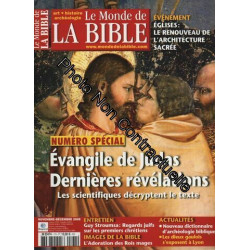 Le Monde De La Bible N° 174 : Evangile De Judas : Derniéres...