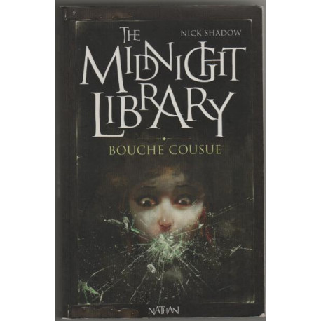 The Midnight Library Tome 6 : Bouche cousue