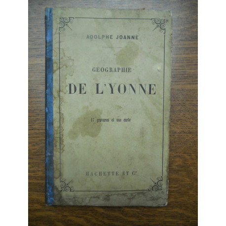 Géographie de l'yonne 17 gravures et une carte hachette