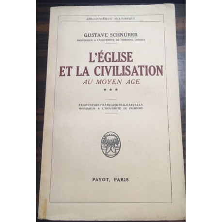 L'EGLISE ET LA CIVILISATION AU MOYEN AGE TOME 3