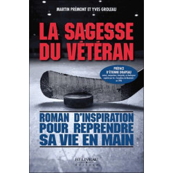 La sagesse du vétéran - Roman d'inspiration pour reprendre sa vie...