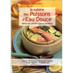 La Cuisine des poissons d'eau douce : Modes de cuisson -...