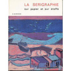 La serigraphie sur papier et sur étoffe