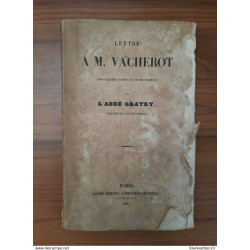 L'Abbé Gratry - Lettre A M. Vacherot / Gaume Frères