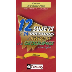 12 sujets et 24 questions d'histoire et de géographie corrigés