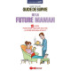 Guide de survie de la future maman