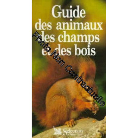 Guide des animaux des champs et des bois