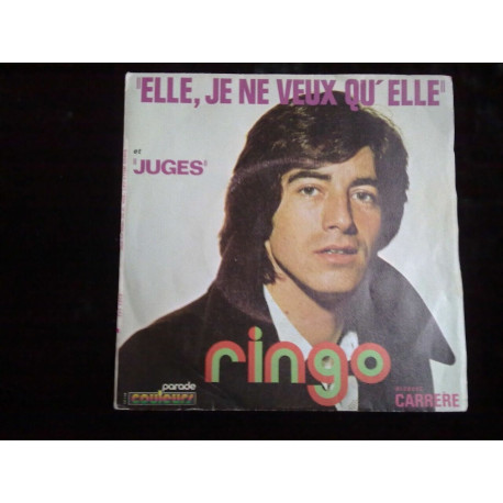 Ringo Elle je ne veux qu'elle-Juges 45 tours Parade-Carrere