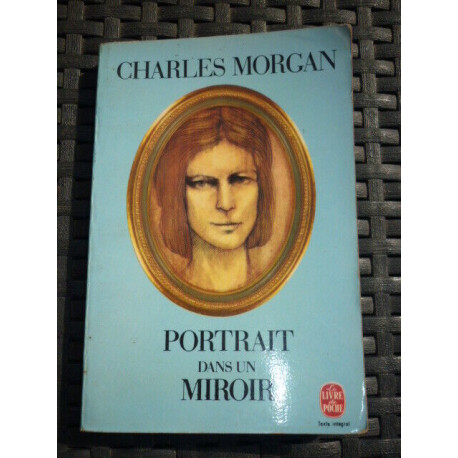 PORTRAIT DANS UN MIROIR Le livre de poche