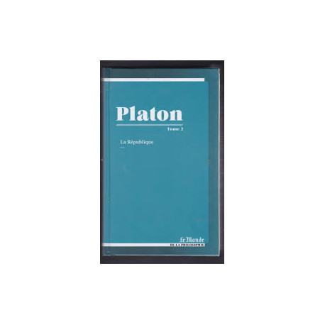 Platon ou la quete de la justice Tome 2