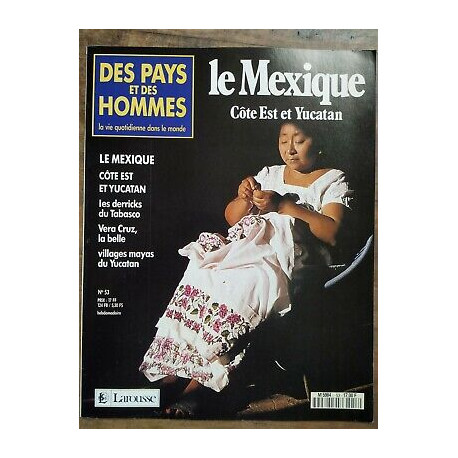 Des Pays et Des Hommes n 53 Le Mexique Côte Est et Yucatan 1991