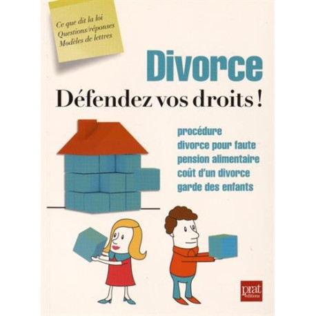 Divorce défendez vos droits