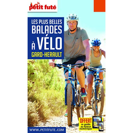 Guide Les plus belles Balades à Vélo Gard-Hérault 2019-2020 Petit Futé