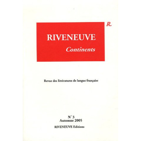 Riveneuve Continents N° 3 Automne 2005 : L'écrivain dans ses langues