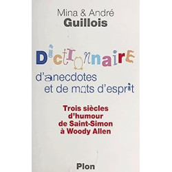 Dictionnaire d'anecdotes et de mots d'esprit