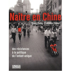 Naître en Chine: ETR OU NE PA NAITR EN C