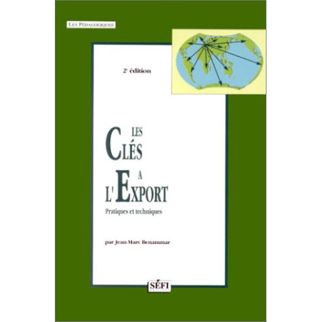 LES CLES A L'EXPORT. Pratiques et techniques 2ème édition