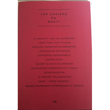 LES CAHIERS DU DROIT - LA REGION ET l4AIDE AUX ENTREPRISES