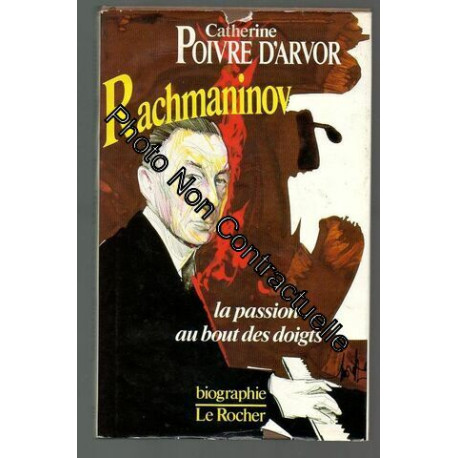 Rachmaninov - La Passion Au Bout Des Doigts