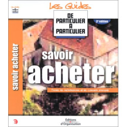 Savoir acheter : Toutes les informations et les conseils pratiques