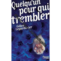 Quelqu'un pour qui trembler