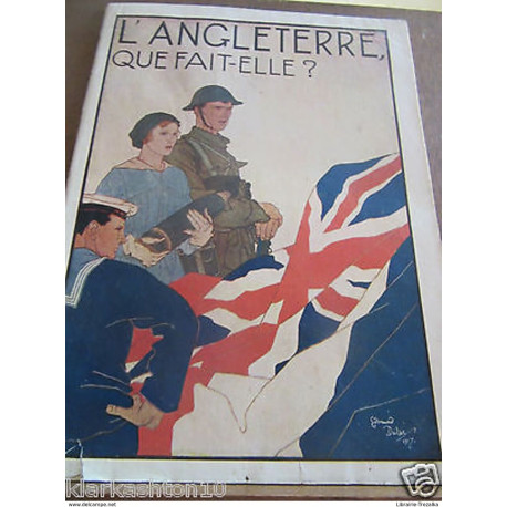 L'Angleterre que fait-elle? (propagande anglaise) première éditio