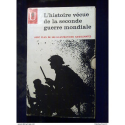 L'histoire vécue de la seconde guerre mondiale avec + de 500...