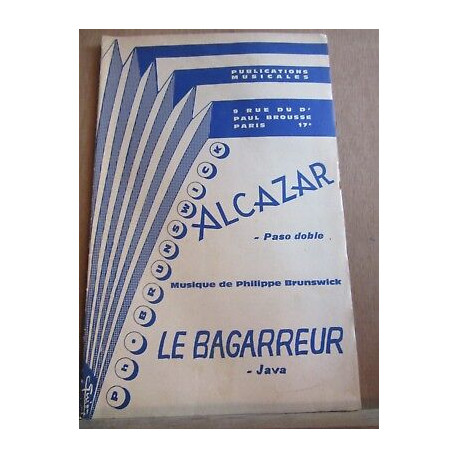 pasos dobles alcazar le Bagarreur ph brunswick Publications musicales