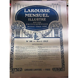 Larousse Mensuel illustré Revue Encyclopédique n98 Avril 1915