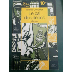 Le bal des débris texte intégral Librio