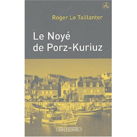 Le Noyé de Porz-Kuriuz