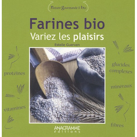 Farines bio variez les plaisirs