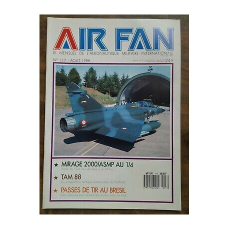 Air Fan Le Mensuel de L'aeronautique Militaire Nº 117 Août 1988