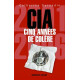 CIA : cinq années de colère