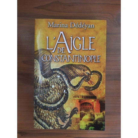 Marina Dédéyan L'Aigle de constatínople flammarion