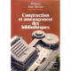 Construction et aménagement des bibliothèques: Mélanges Jean Bleton