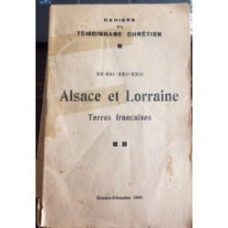 ALSACE ET LORRAINE - TERRES FRANCAISES OCTOBRE-DECEMBRE 1943