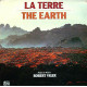 La Terre / The Earth