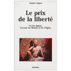 Le prix de la liberté : Vu du Japon l'avenir du monde et de l'église