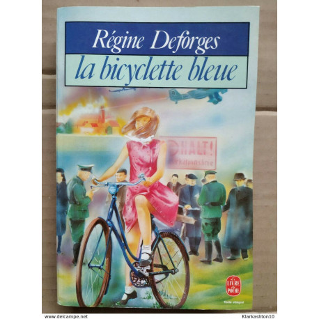 Régine Deforges - La bicyclette bleue/ Le Livre de Poche