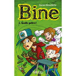 Bine T02: Quelle galère