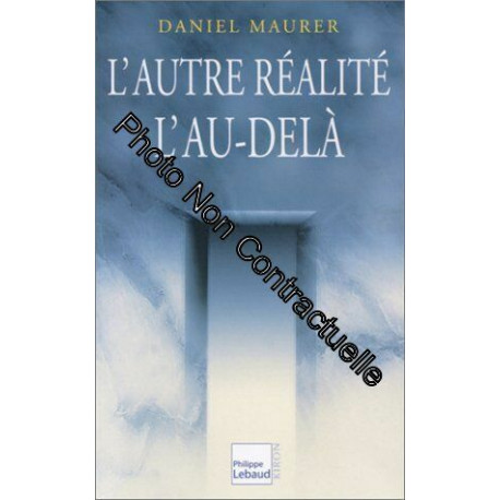 L'Autre Réalité : L'Au-delà