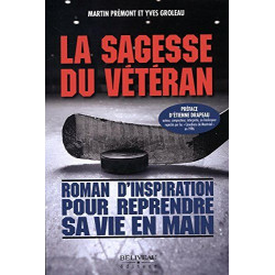 La sagesse du vétéran - Roman d'inspiration pour reprendre sa vie...