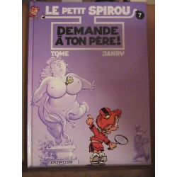 Le Petit Spirou 7 Demande à ton père