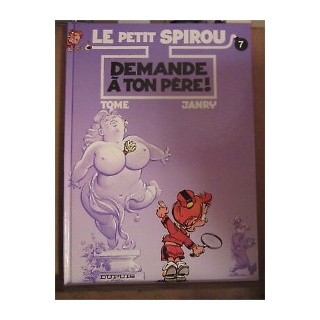 Le Petit Spirou 7 Demande à ton père