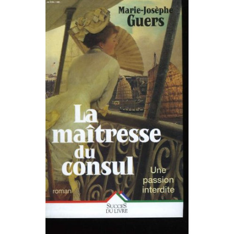 La maitresse du consul. une passion interdite