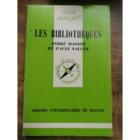 et Paule Salvan Les bibliothéquesPresses universitaires de France