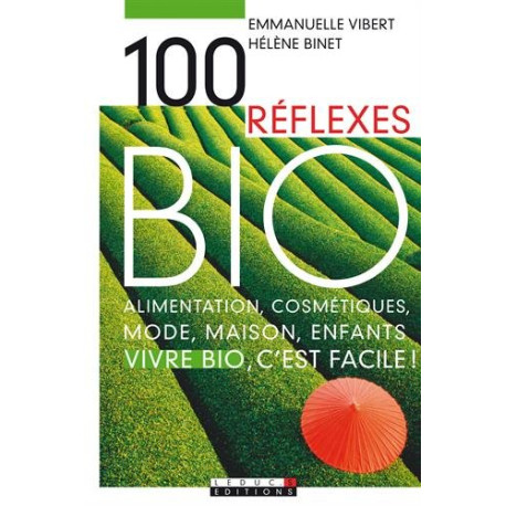 100 Réflexes Bio