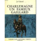 Charlemagne un fameux gaillard