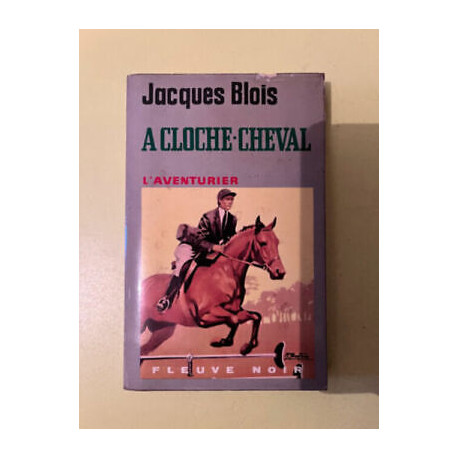 Jacques blois A cloche cheval